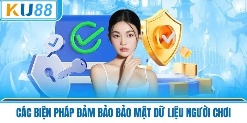 Các biện pháp đảm bảo bảo mật dữ liệu người chơi