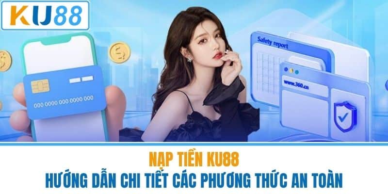 Nạp tiền Ku88