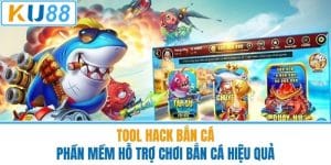 Tool Hack Bắn Cá - Phần Mềm Hỗ Trợ Chơi Bắn Cá Hiệu Quả