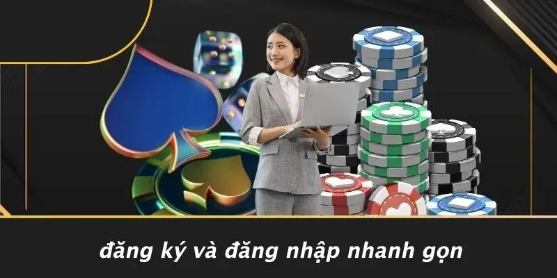Đăng Ký Và Đăng Nhập Nhanh Gọn
