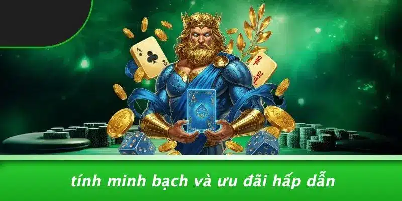Tính Minh Bạch Và Ưu Đãi Hấp Dẫn